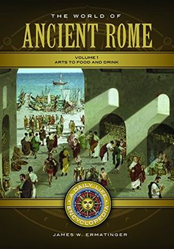 portada The World of Ancient Rome: A Daily Life Encyclopedia [2 Volumes] (en Inglés)