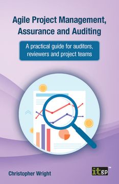 portada Agile Project Management, Assurance and Auditing: A Practical Guide for Auditors, Reviewers and Project Teams 