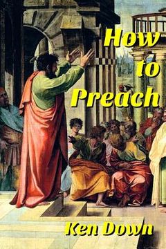 portada How to Preach (en Inglés)