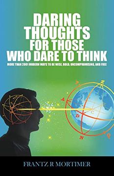 portada Daring Thoughts for Those who Dare to Think: More Than 2001 Modern Ways to be Wise, Bold, Uncompromising, and Free (in English)