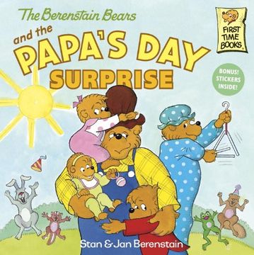 portada Berenstain Bears and the Papa's day Surprise (First Time Books) (en Inglés)