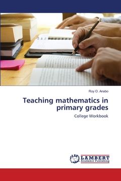 portada Teaching mathematics in primary grades (en Inglés)