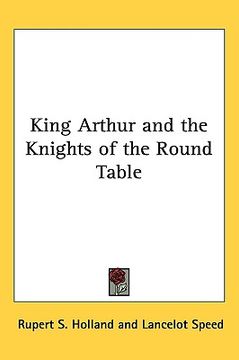 portada king arthur and the knights of the round table (en Inglés)