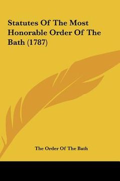 portada statutes of the most honorable order of the bath (1787) (en Inglés)