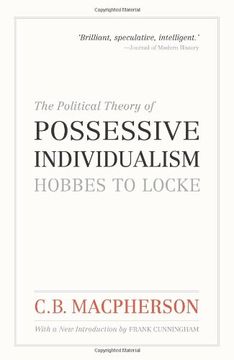 portada The Political Theory of Possessive Individualism: Hobbes to Locke (Wynford Books)