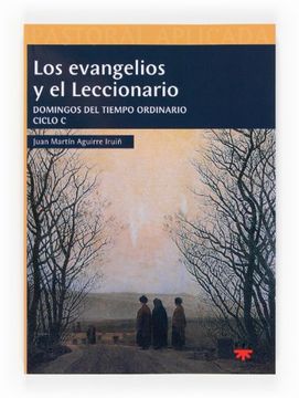 Libro Los Evangelios Y El Leccionario. Ciclo C: Presentación Y Análisis ...