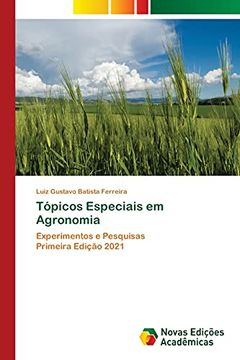 portada Tópicos Especiais em Agronomia: Experimentos e Pesquisasprimeira Edição 2021 (in Portuguese)