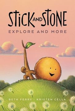 portada Stick and Stone Explore and More (en Inglés)