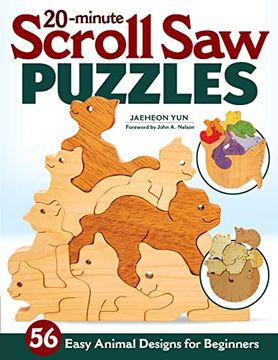 portada 20-Minute Scroll Saw Puzzles: 56 Easy Animal Designs for Beginners (en Inglés)
