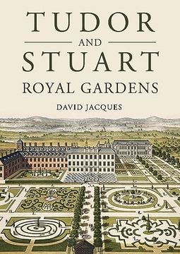 portada Tudor and Stuart Royal Gardens