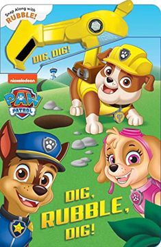 portada Paw Patrol: Dig, Rubble, Dig! An Action Tool Book (in English)