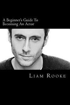 portada A Beginners Guide To Becoming An Actor: A Ladder To Success (en Inglés)