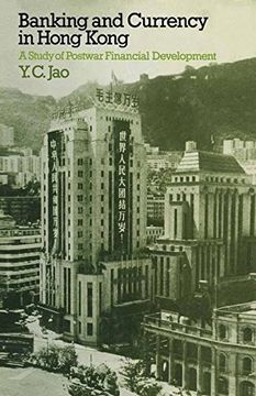 portada Banking and Currency in Hong Kong: A Study of Postwar Financial Development