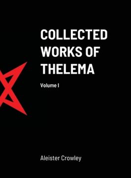 portada Collected Works of Thelema Volume I (en Inglés)