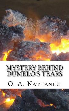 portada Mystery Behind Dumelo's Tears: An African Story (en Inglés)