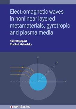 portada Electromagnetic Waves in Nonlinear Metamaterials: Gyrotropic, Plasmonic and Layered Media (en Inglés)