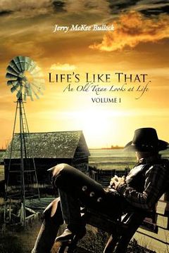 portada life's like that: an old texan looks at life volume i (in English)