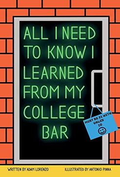 portada All I Need to Know I Learned from My College Bar (in English)