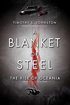 portada A Blanket of Steel: The Rise of Oceania (en Inglés)