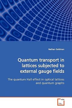 portada quantum transport in lattices subjected to external gauge fields (en Inglés)