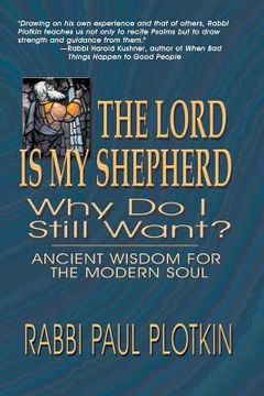 portada The Lord Is My Shepherd, Why Do I Still Want? (en Inglés)