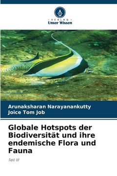 portada Globale Hotspots der Biodiversität und ihre endemische Flora und Fauna (en Alemán)
