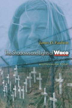 portada The Shadows and Lights of Waco: Millenialism Today (en Inglés)