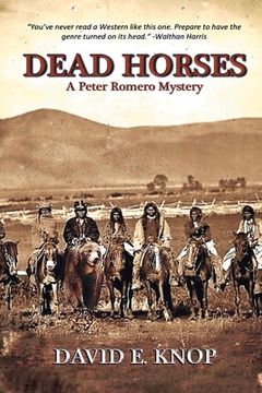 portada Dead Horses: A Peter Romero Mystery Volume 4 (en Inglés)