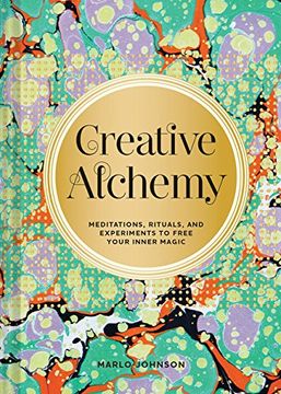 portada Creative Alchemy: Meditations, Rituals, and Experiments to Free Your Inner Magic