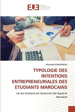 portada Typologie Des Intentions Entrepreneuriales Des Etudiants Marocains (en Francés)