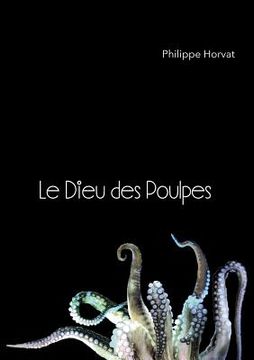 portada Le Dieu des Poulpes (en Francés)
