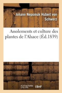 portada Assolements Et Culture Des Plantes de l'Alsace (en Francés)