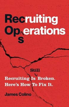 portada RecOps: Recruiting Is (Still) Broken. Here's How to Fix It. (in English)