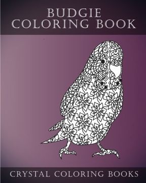 portada Budgie Coloring Book for Adults: 30 Hand Drawn Doodle and Folk art Style Budgerigar Coloring Pages. (en Inglés)