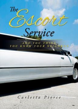 portada The Escort Service And You Think You Know Your Neighbor (en Inglés)