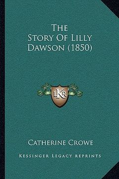 portada the story of lilly dawson (1850) (en Inglés)
