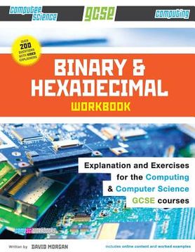 portada Binary and Hexadecimal Workbook for GCSE Computer Science and Computing (in English)
