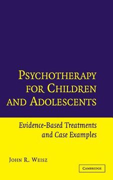 portada Psychotherapy for Children and Adolescents Hardback: Evidence-Based Treatments and Case Examples (en Inglés)