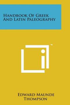 portada Handbook of Greek and Latin Paleography (en Inglés)