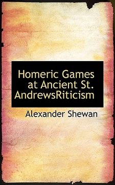 portada homeric games at ancient st. andrewsriticism (en Inglés)