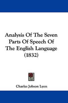 portada analysis of the seven parts of speech of the english language (1832) (en Inglés)