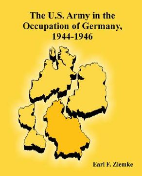 portada the u.s. army in the occupation of germany, 1944-1946 (en Inglés)