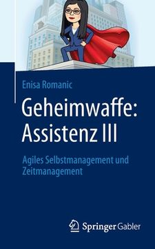 portada Geheimwaffe: Assistenz III: Agiles Selbstmanagement Und Zeitmanagement 