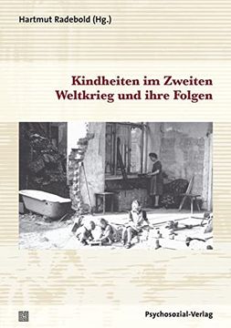 portada Kindheiten im Zweiten Weltkrieg und Ihre Folgen (in German)