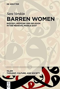 portada Barren Women: Biology, Medicine and Religion in the Medieval Middle East (Islam - Thought, Culture, and Society) [Soft Cover ] 