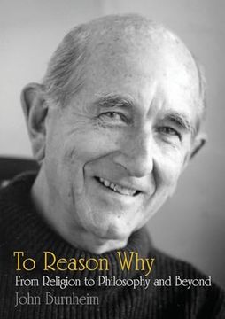 portada To Reason Why: From Religion to Philosophy and Beyond (en Inglés)