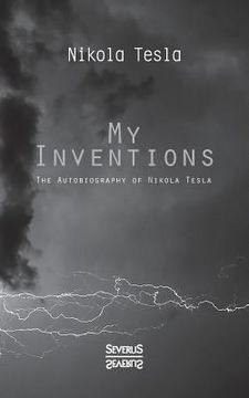 portada My Inventions: The Autobiography of Nikolas Tesla (in English)