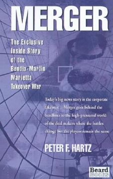 portada merger: the exclusive inside story of the bendix-martin marietta takeover war (en Inglés)