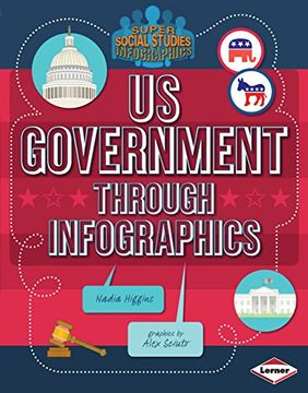 portada Us Government Through Infographics (Super Social Studies Infographics) (in English)