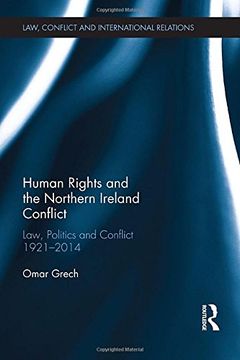portada Human Rights and the Northern Ireland Conflict: Law, Politics and Conflict, 1921-2014 (en Inglés)